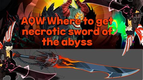Necrotic Sword of the Abyss .